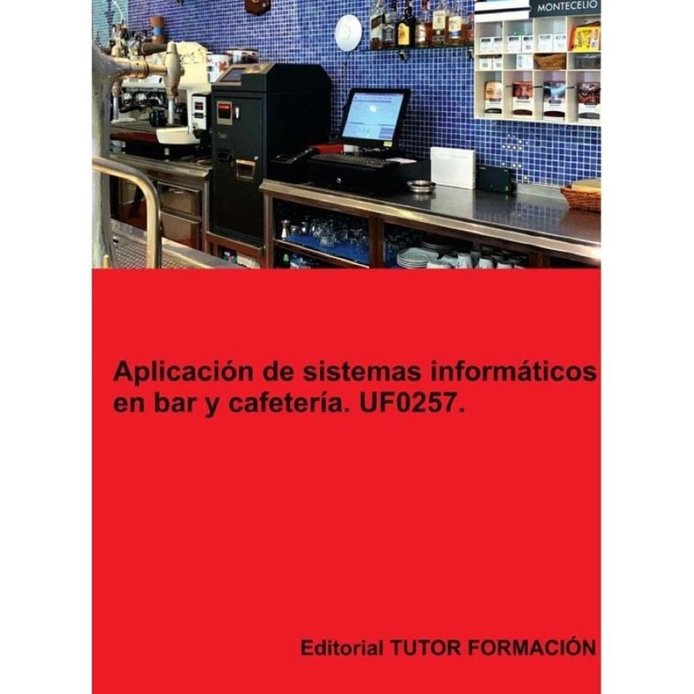 Aplicación de sistemas informáticos en bar y cafetería. UF0257. - Espanhol