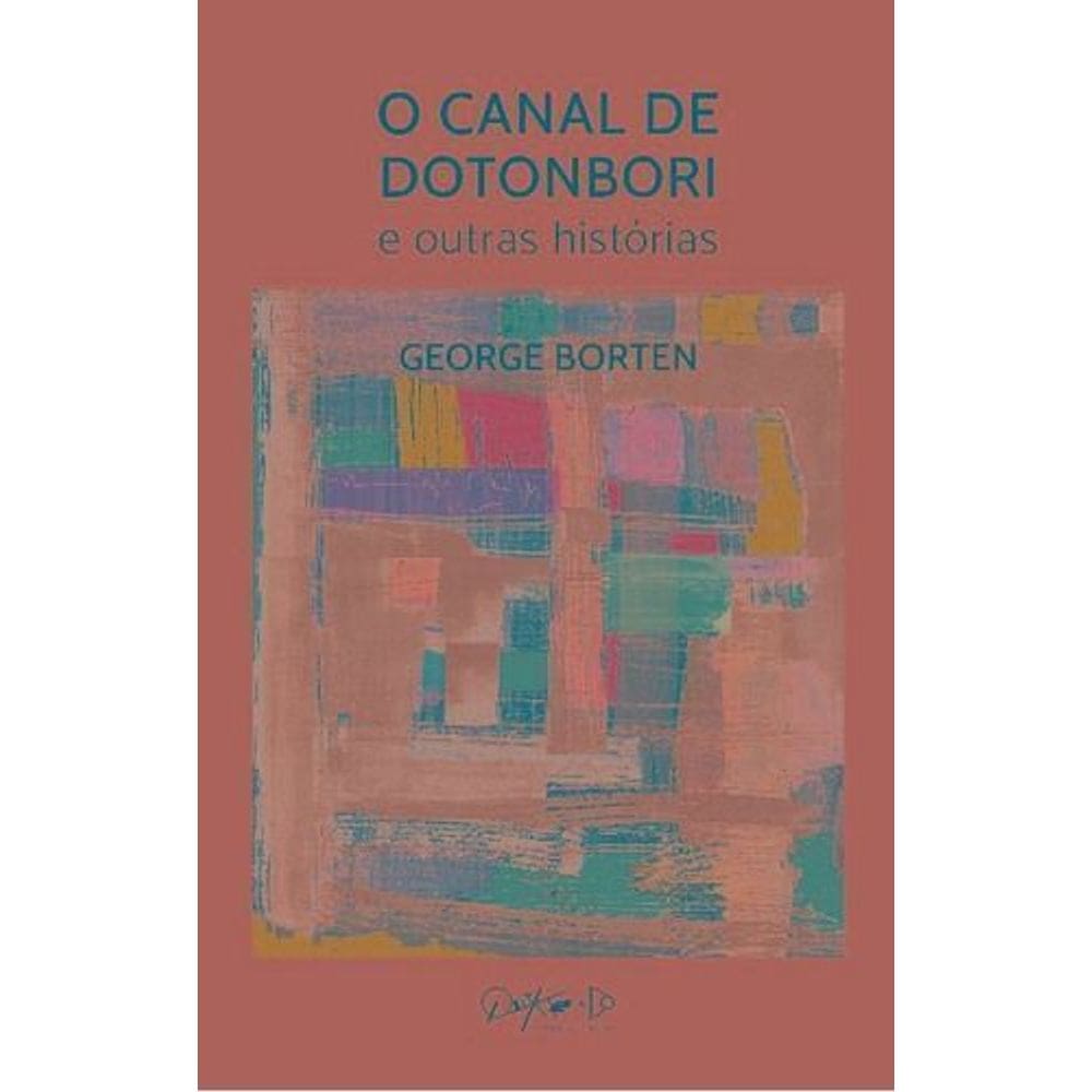 Canal De Dotonbori e Outras Histórias, O