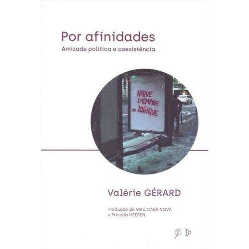 Por Afinidades: Amizade Política e Coexistência