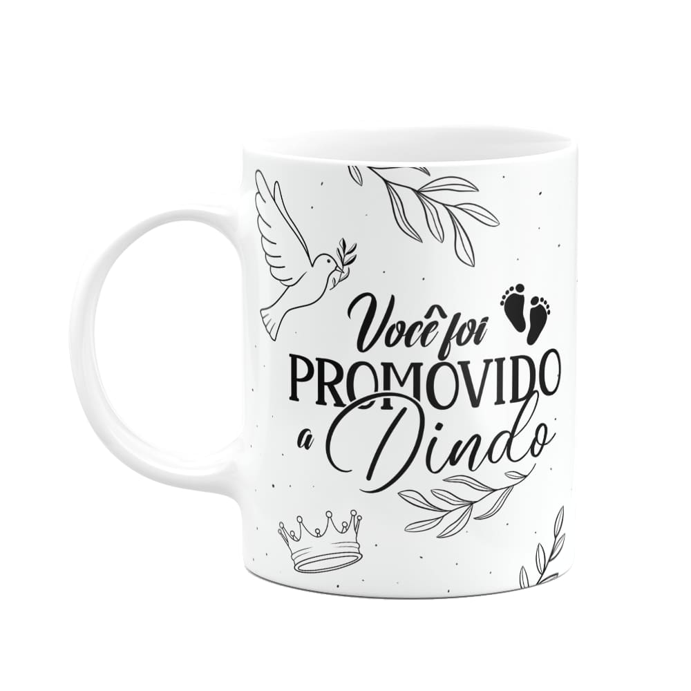 Caneca de Dindos - Você foi promovido a Dindo - M3