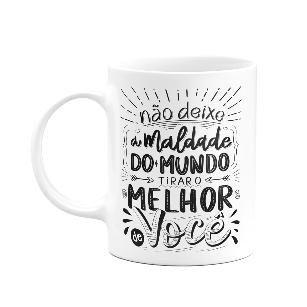 Caneca Motivação - Não perca o melhor de você
