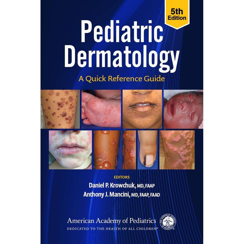 Pediatric Dermatology A Quick Reference Guide