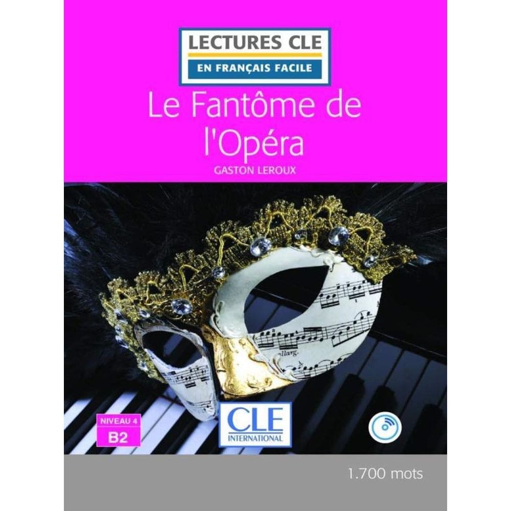 Le Fantôme De L`Opéra - Niveau 4/B2 - Livre + Audio Téléchargeablele