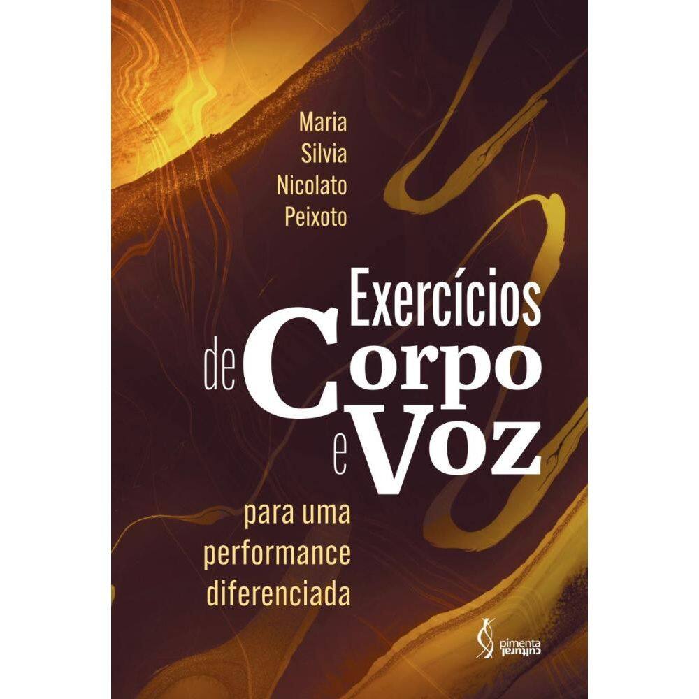 Exercícios de Corpo e Voz para uma performance diferenciada