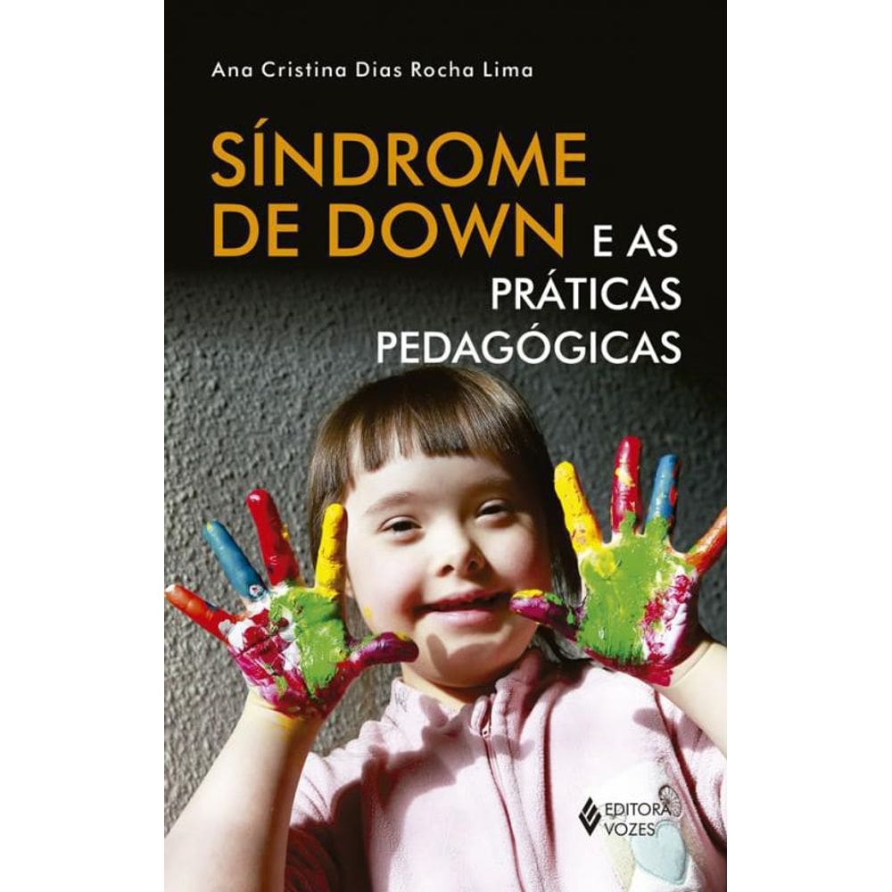 Livro Sindrome De Down E As Praticas Pedagogicas