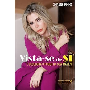 Vista-se De Si e Descubra o Poder Da Sua Imagem