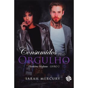 Consumidos pelo orgulho: Herdeiros mafiosos 2