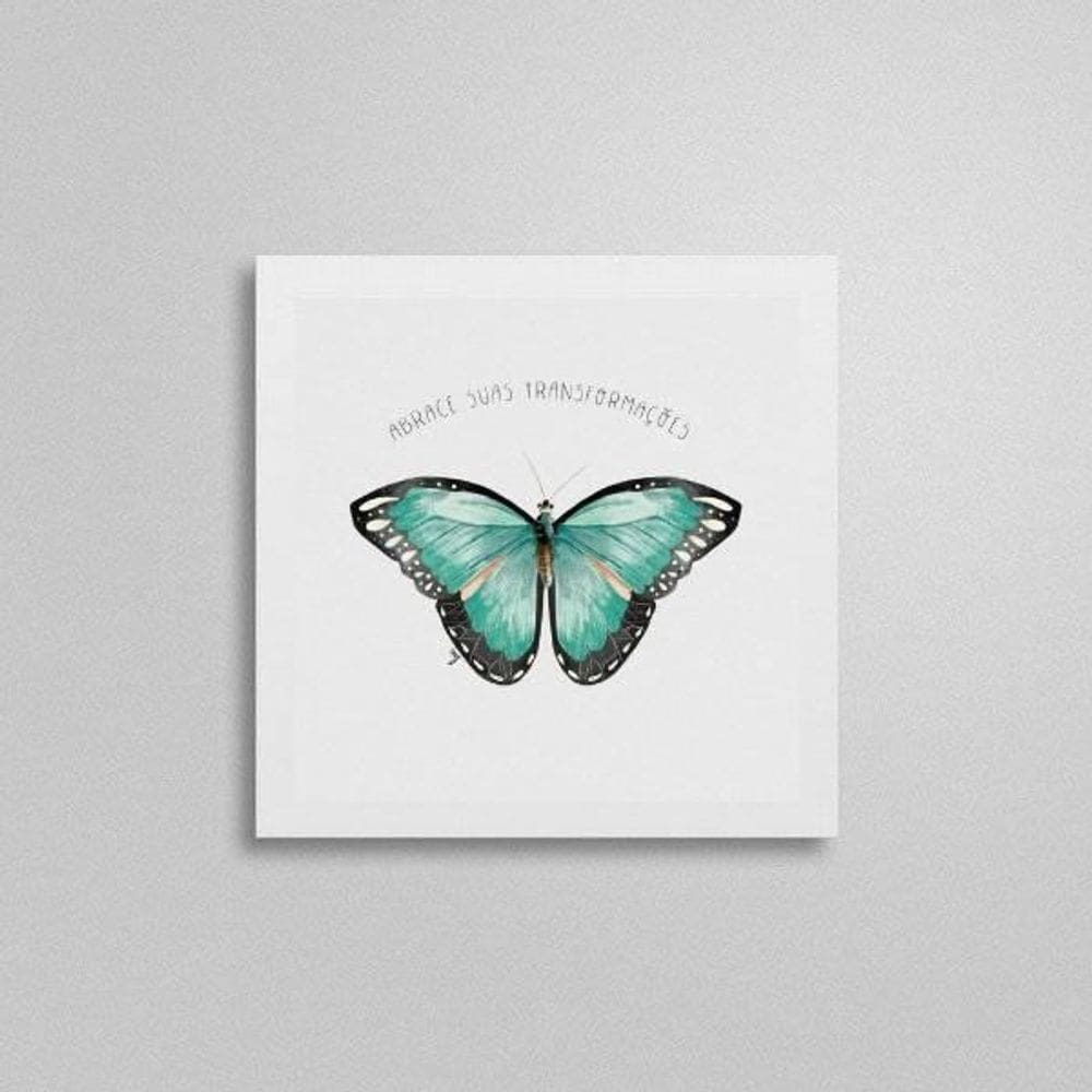 Quadro Borboleta Abrace Suas Transformações 20X20Cm