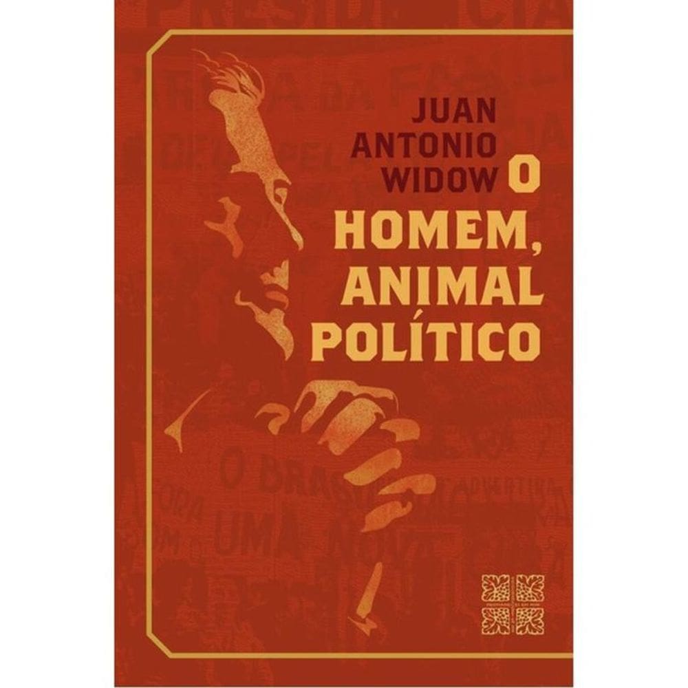 O Homem, Animal Político