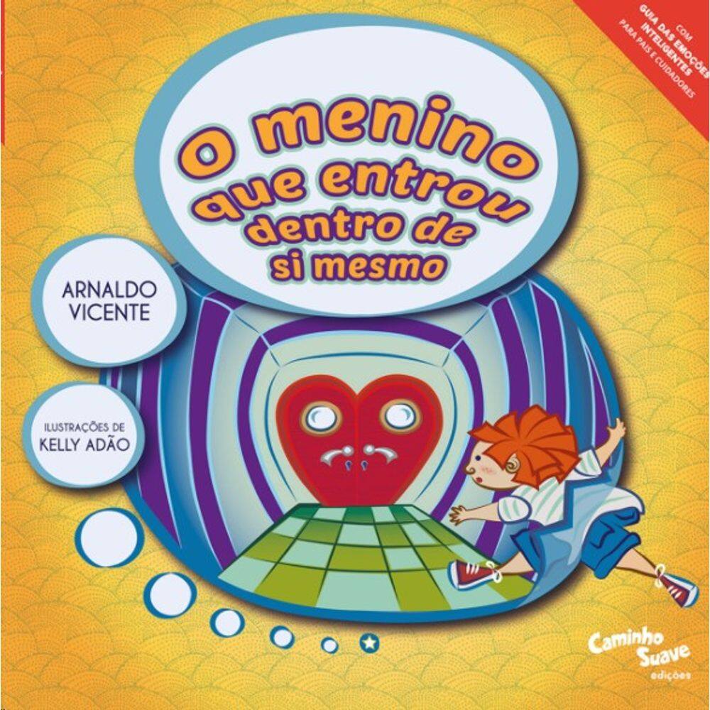 O Menino Que Entrou Dentro de Si Mesmo