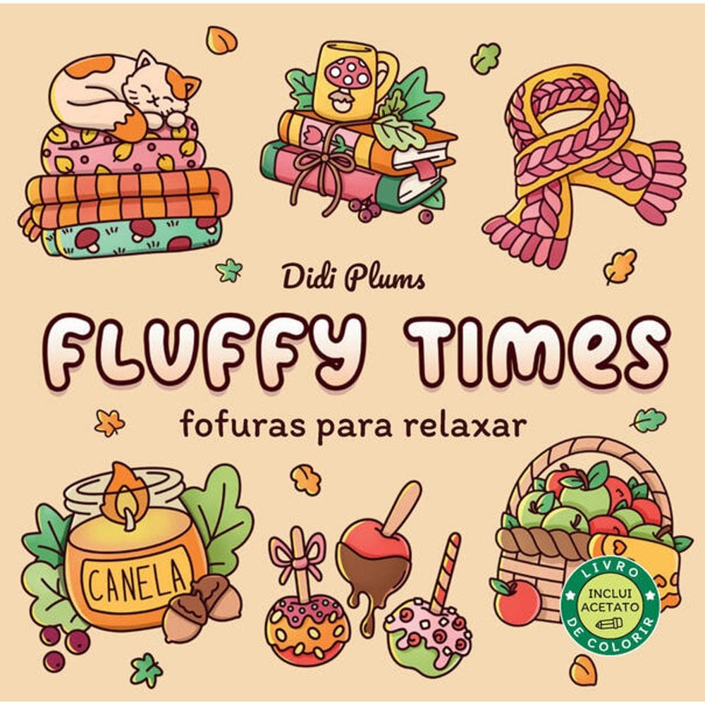 Fofuras para Relaxar - Livro de Colorir Fluffy Times - Livro 3