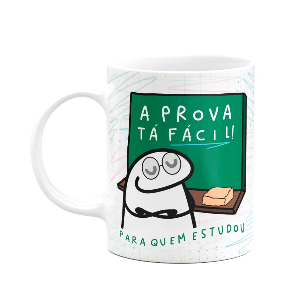 Caneca Florkito Professor - A prova tá fácil