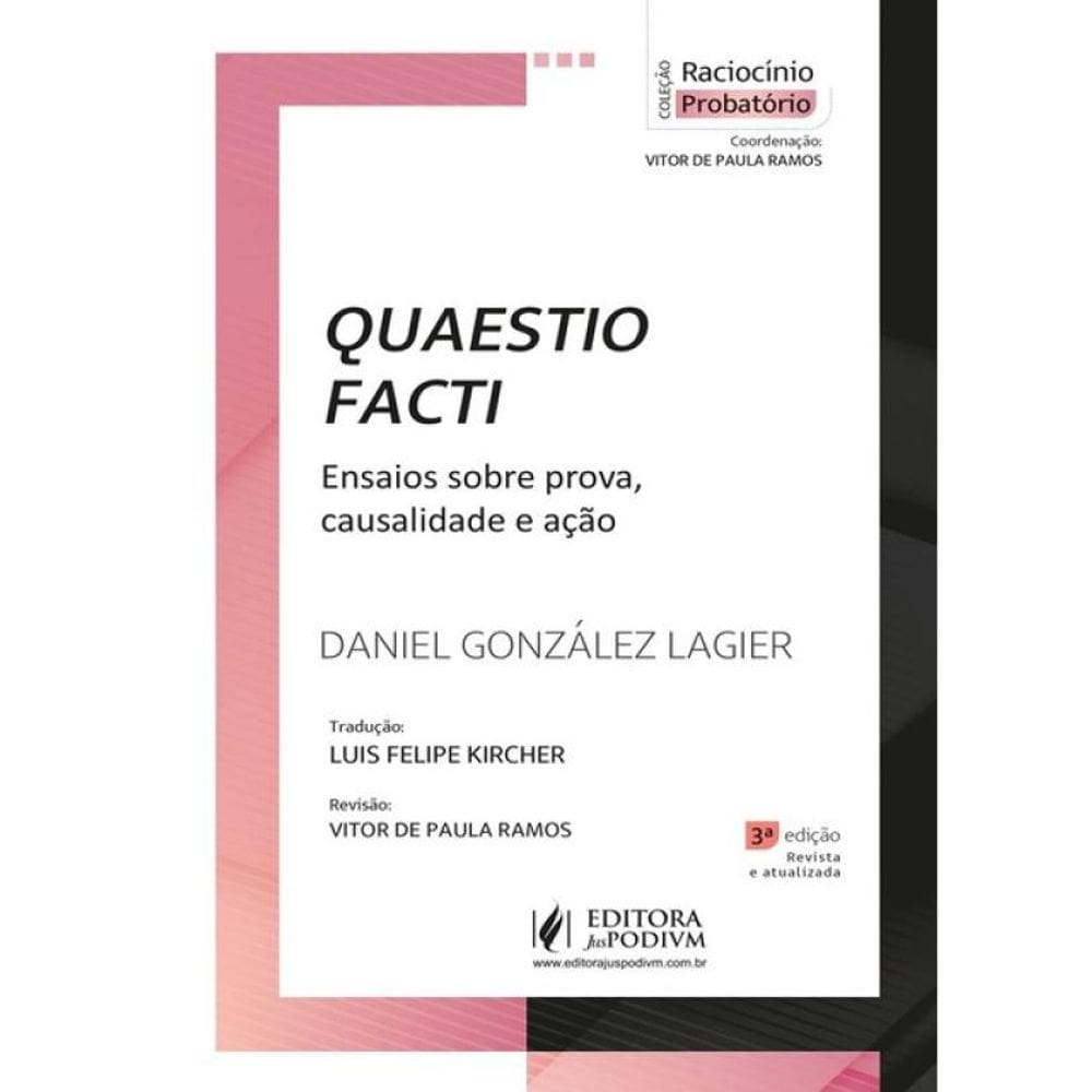 Quaestio Facti - Ensaios Sobre Prova, Causalidade E Ação - 2025