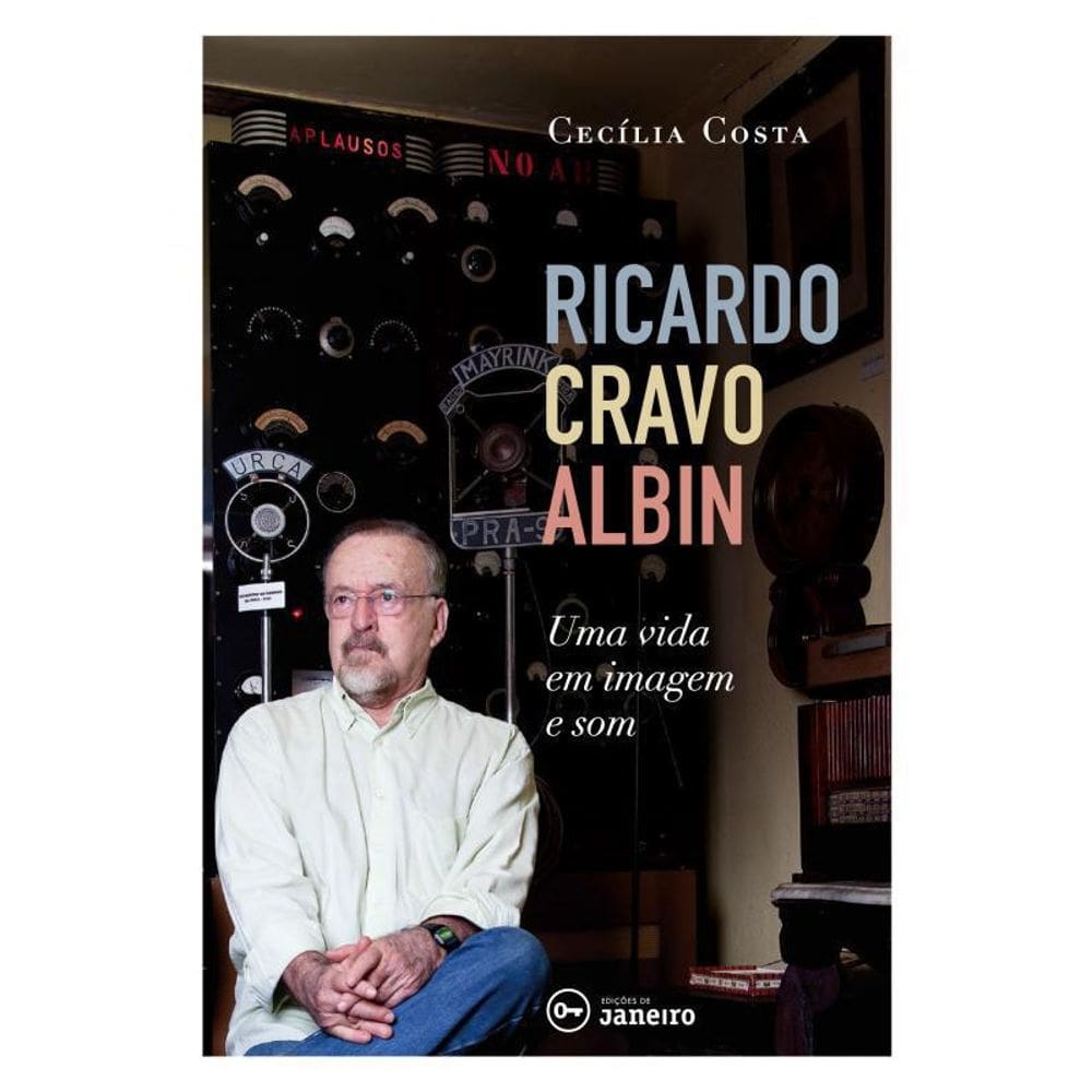 Livro Ricardo Cravo Albin - Uma Vida Em Imagem E Som