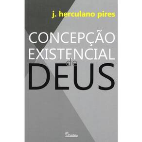 Concepção Existencial de Deus 8 Edicao