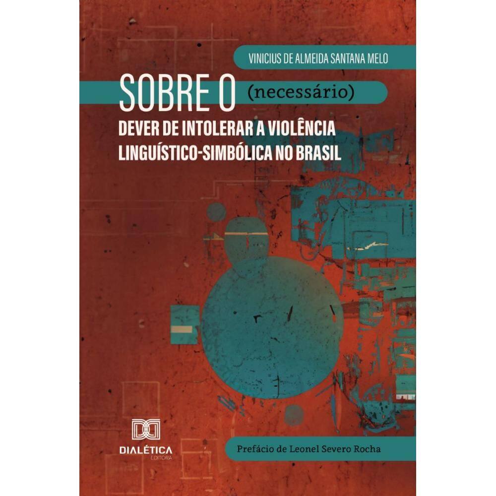 Sobre o (necessário) dever de intolerar a violência linguístico-simbólica no Brasil