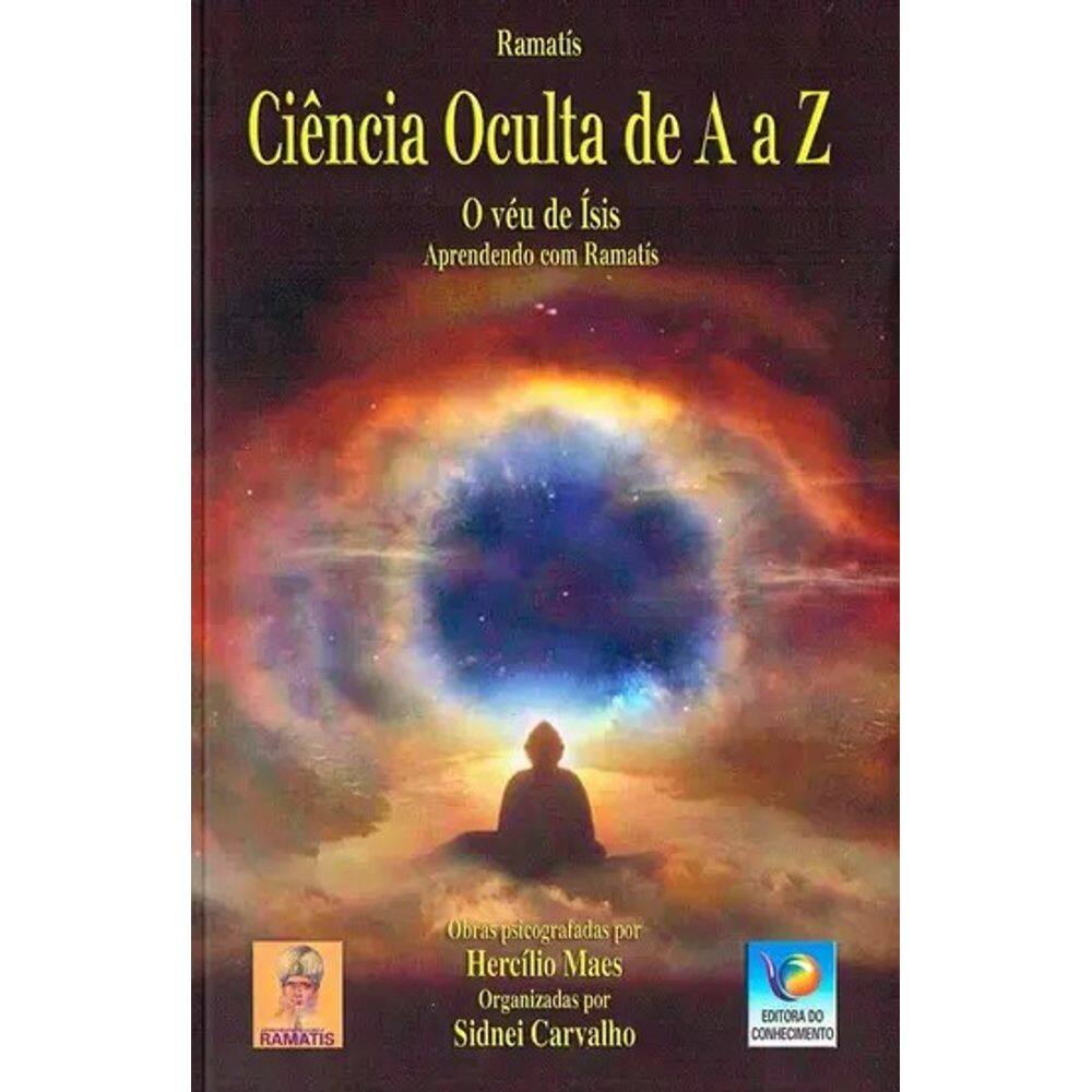 Ciencia Oculta de a a Z - o Veu de Isis - Nova Edicao