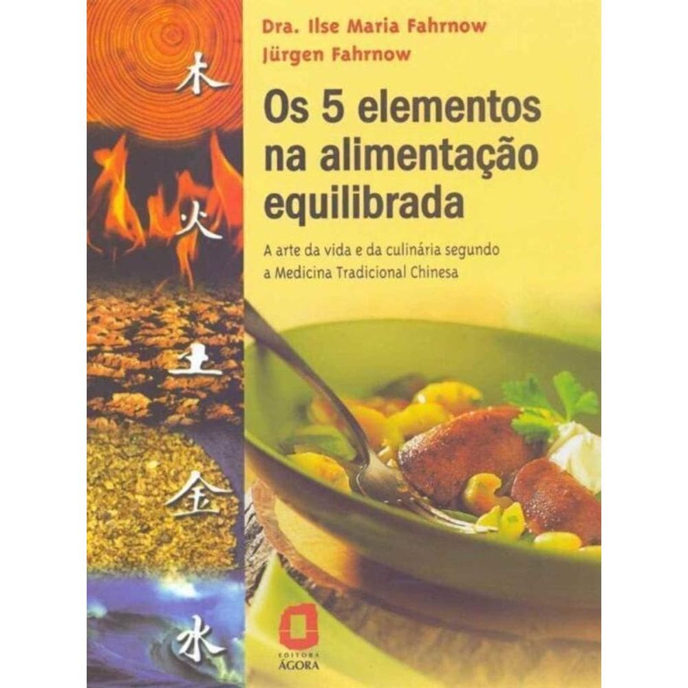 Os 5 Elementos na Alimentação Equilibrada