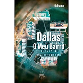 Dallas - o meu bairro