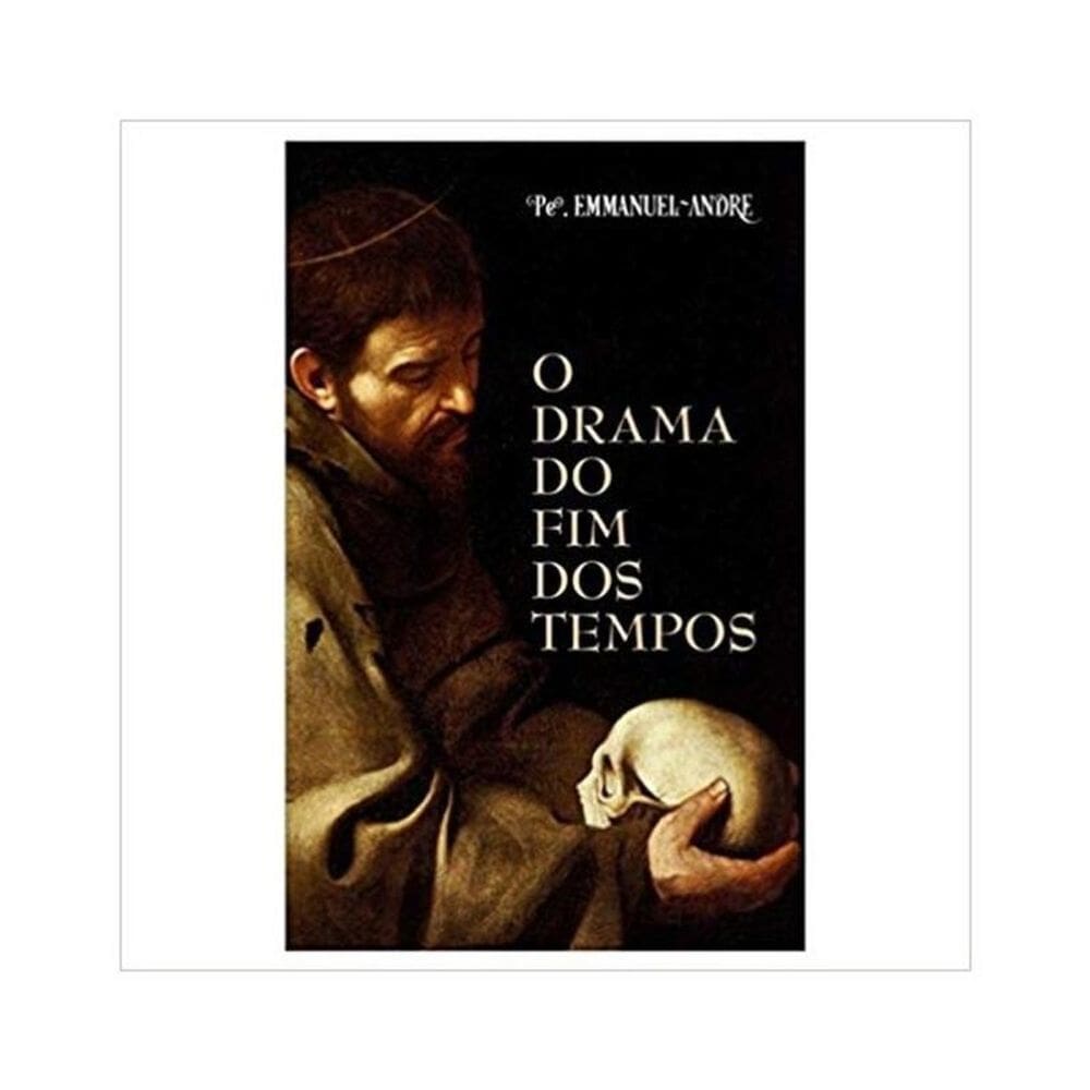 O Drama Do Fim Dos Tempos