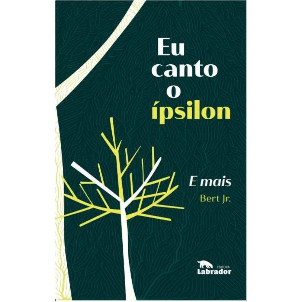 Eu canto o ípsilon E mais