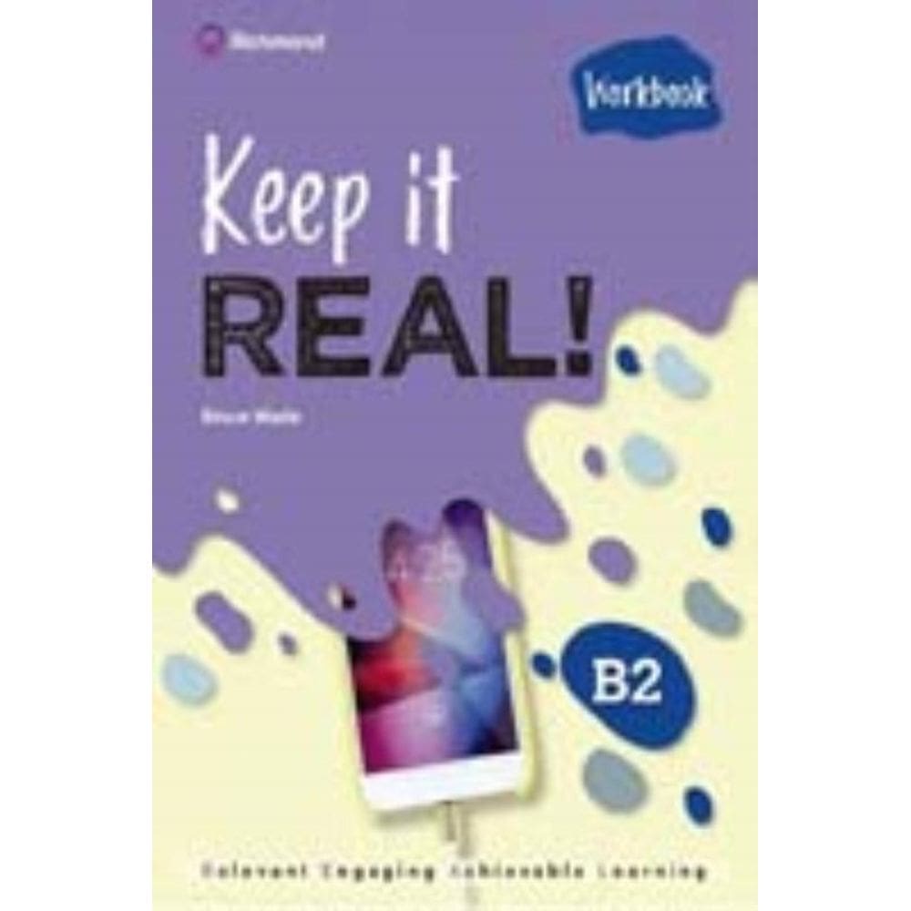 Keep It Real! - B2 - Workbook
