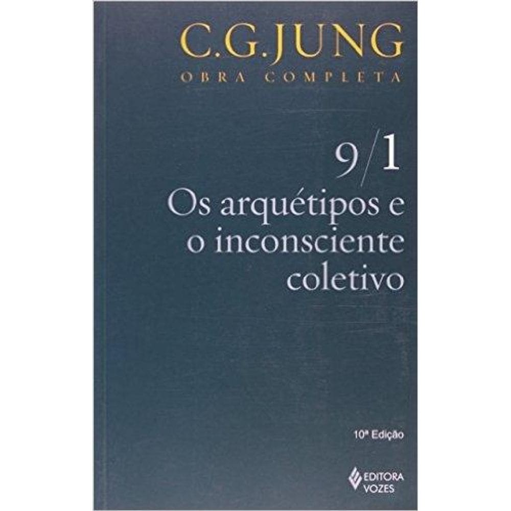 Arquétipos e o inconsciente coletivo Vol. 9/1