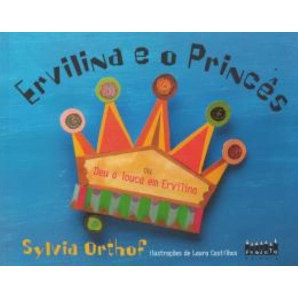 Ervilina E O Princes - 4ª Ed