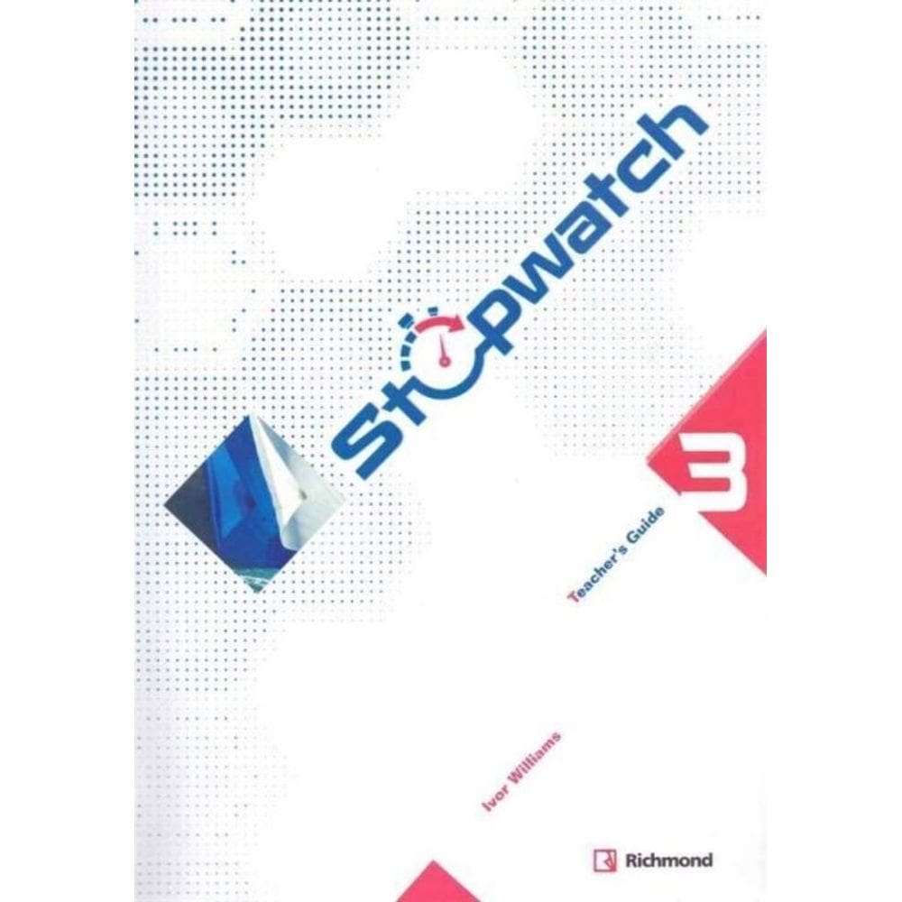 Stopwatch 3 - Teacher s Guide - 01Ed/16