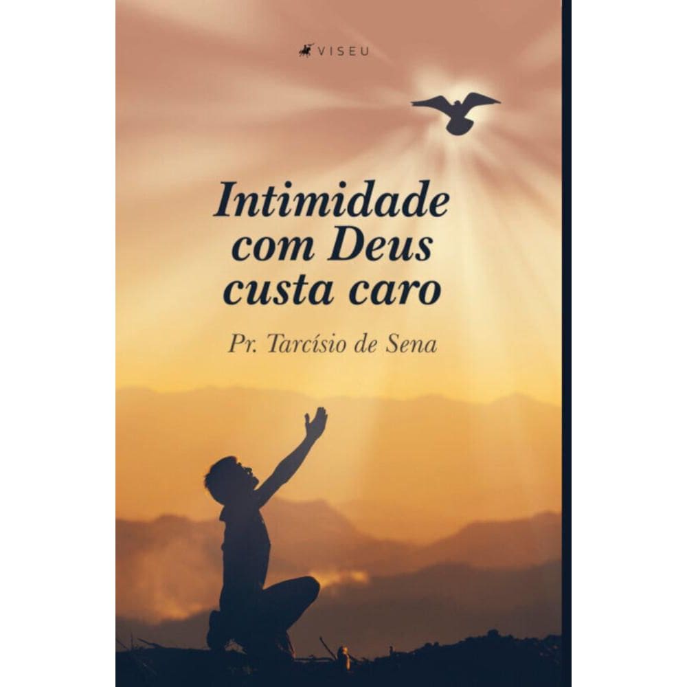 Intimidade com Deus custa caro
