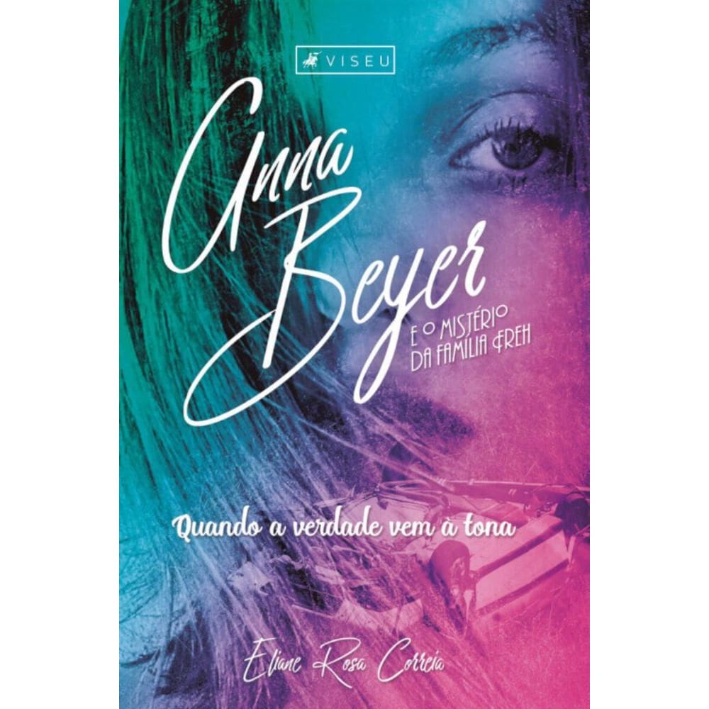 Anna Beyer e o mistério da família Freh; Quando a verdade vem à tona