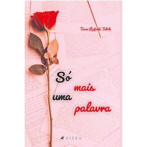Só mais uma palavra...