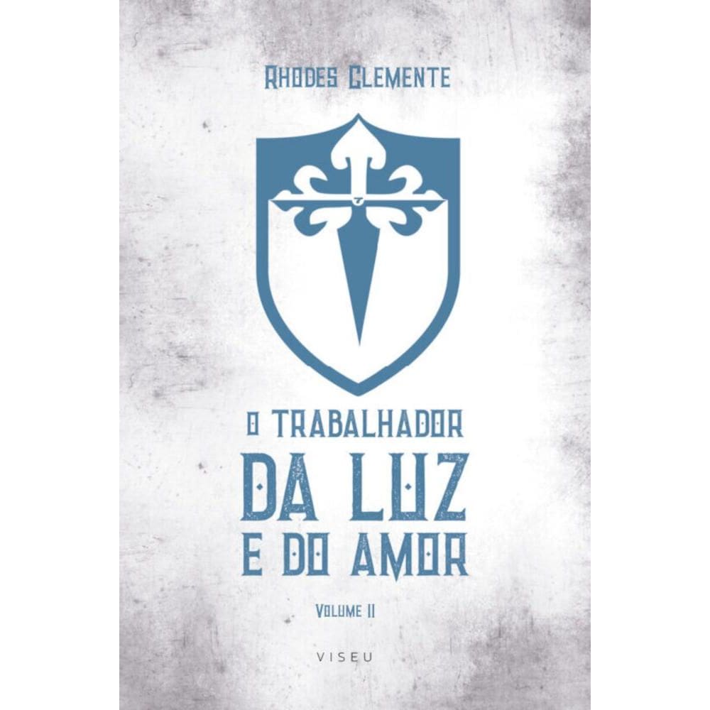 O trabalhador da luz e do amor II