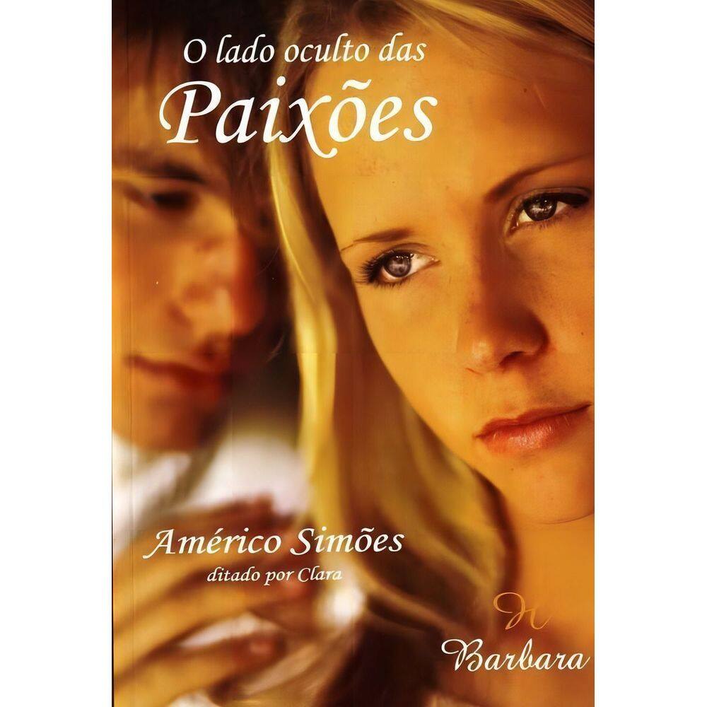 Lado Oculto das Paixões, O