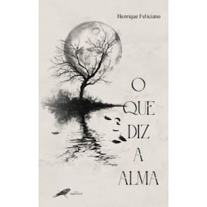 O que diz a alma