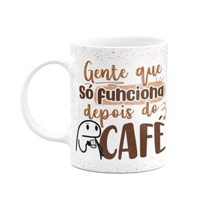 Caneca Florkito - Gente que só funciona depois do café