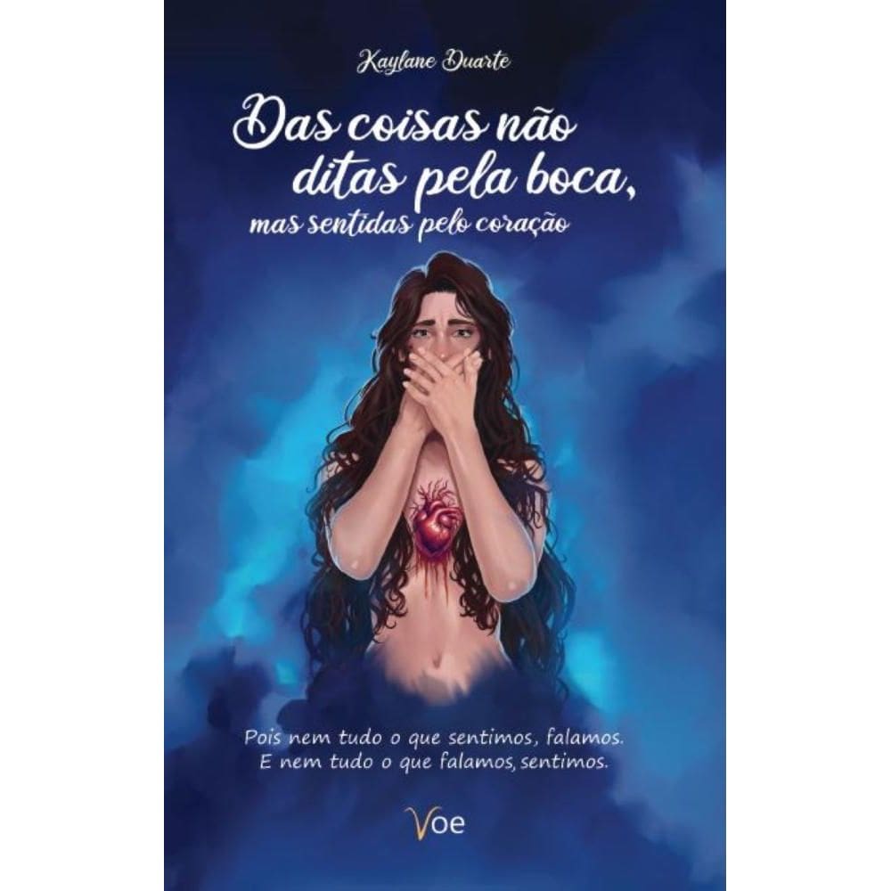 Das coisas não ditas pela boca, mas sentidas pelo coração