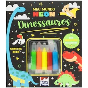 Livro Meu Mundo Neon: Dinossauros - Editora Happy Books