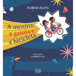 Livro Literatura Infantil - A Menina, A Gaiola E A Bicicleta
