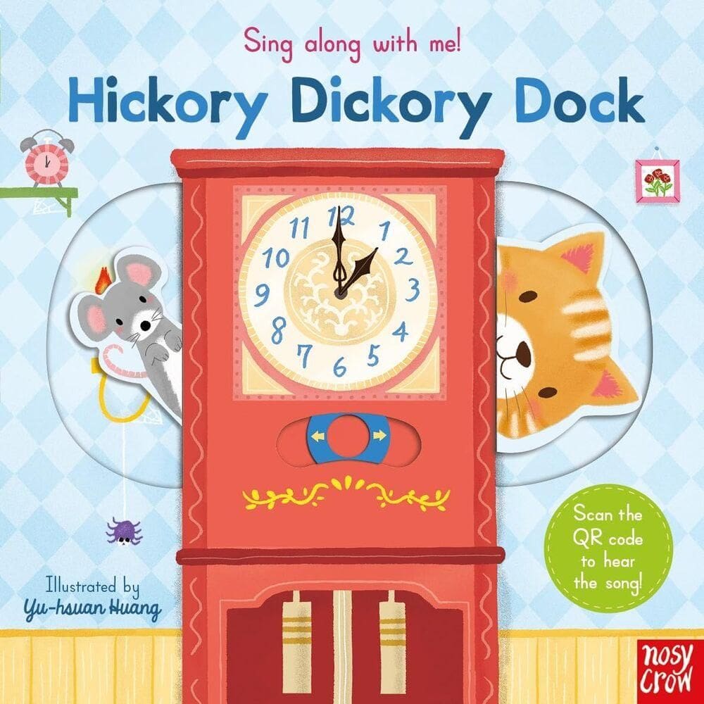 Hickory Dickory Dock - Sing Along With Me! - Board Book With Qr Audio Song