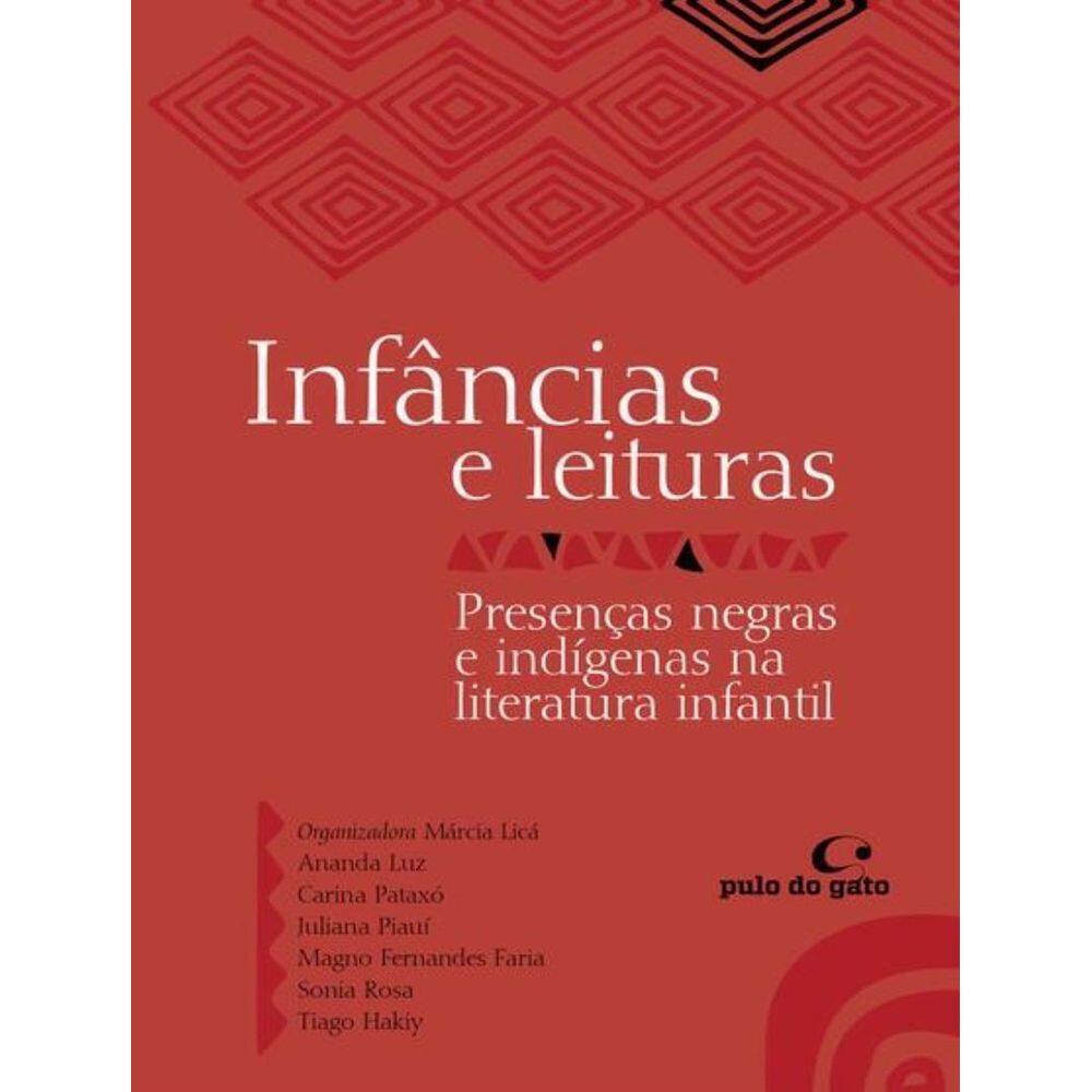 Infancias E Leituras Presencas Negras E Indigenas Na