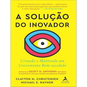 A Solucao Do Inovador Criando E Mantendo Um Crescimento
