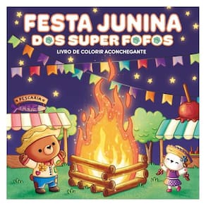 Super Fofos Na Festa Junina: Livro De Colorir Aconchegante