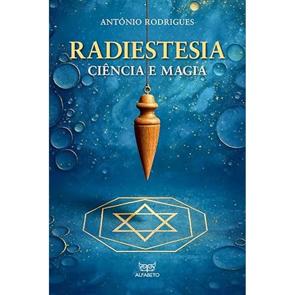Radiestesia - Ciencia e Magia