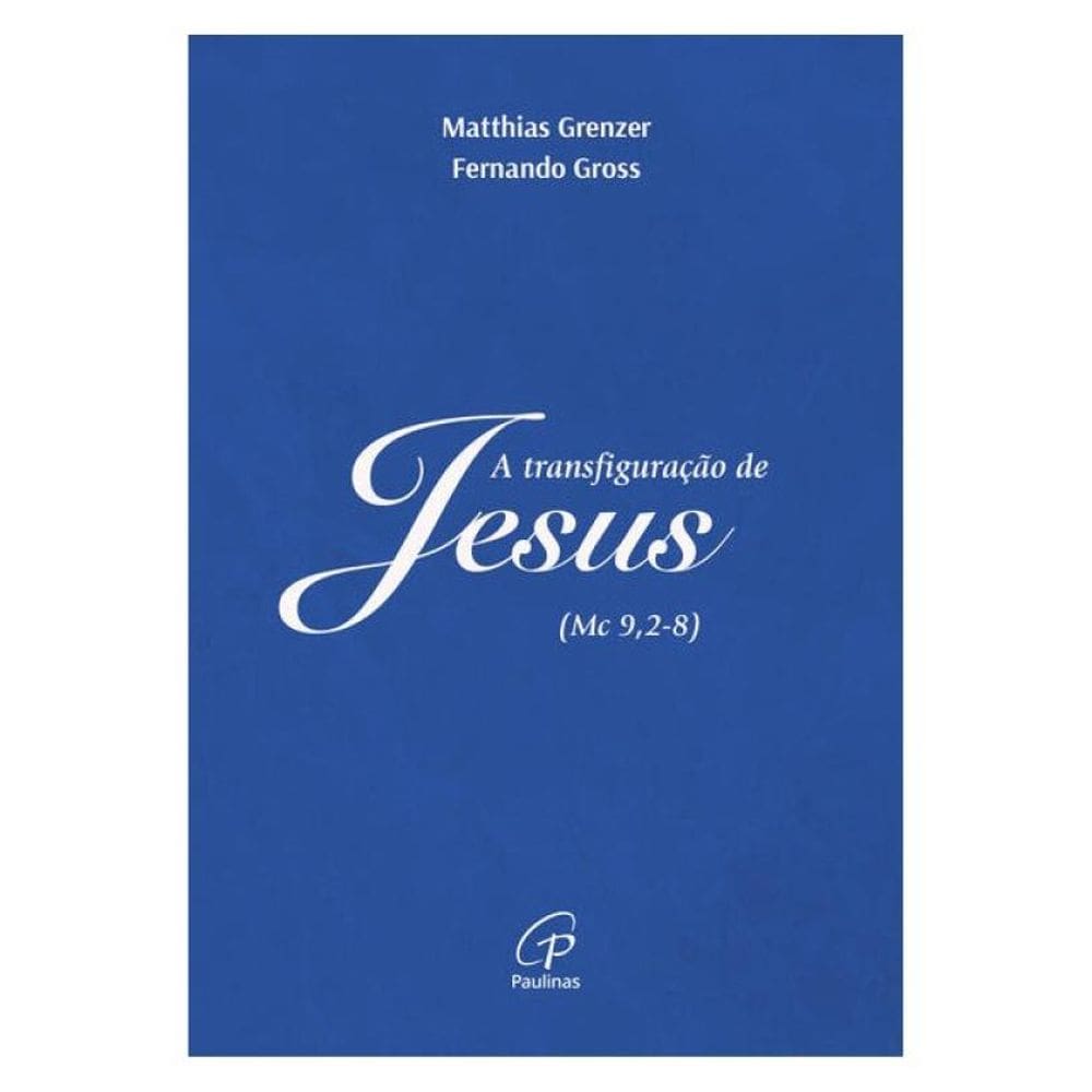 A Transfiguração De Jesus