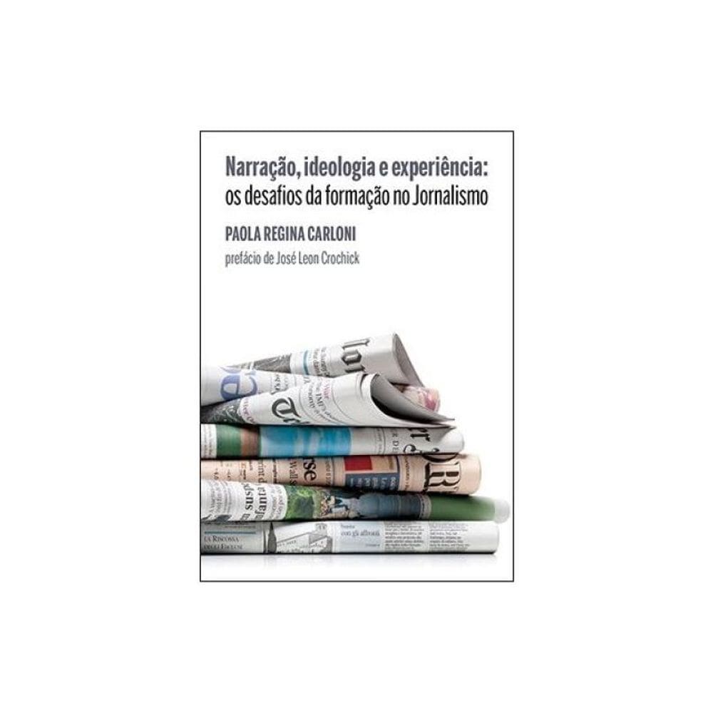 Narração, Ideologia E Experiência