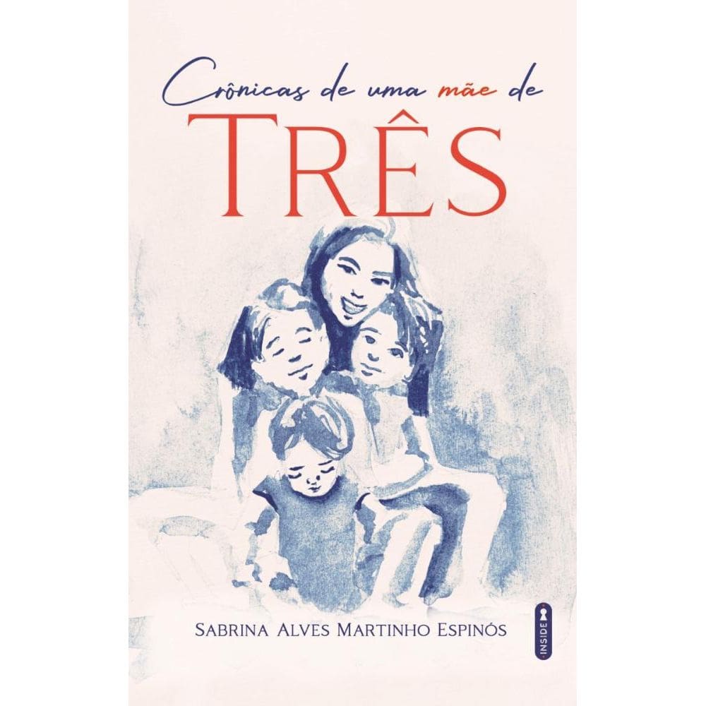 Crônicas de uma mãe de três