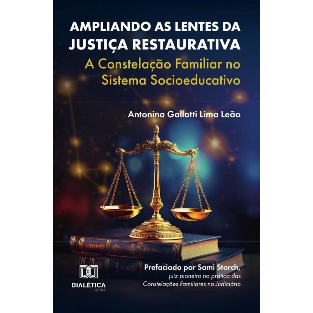 Ampliando as Lentes da Justiça Restaurativa