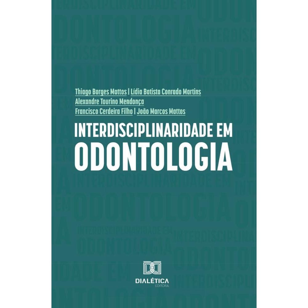 Interdisciplinaridade em Odontologia