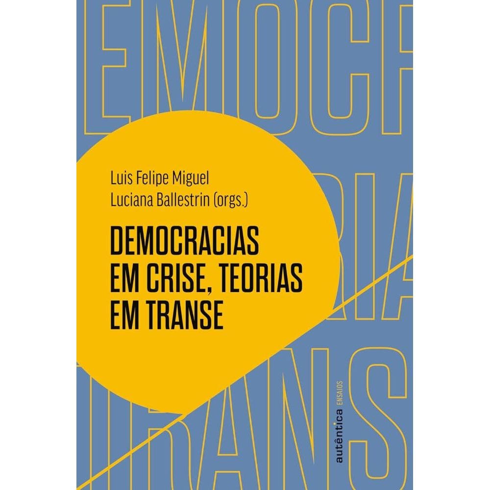 Democracias em crise, teorias em transe(3006)